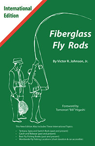 FIBERGLASS FLY RODS: 20TH ANNIVERSARY EDITION